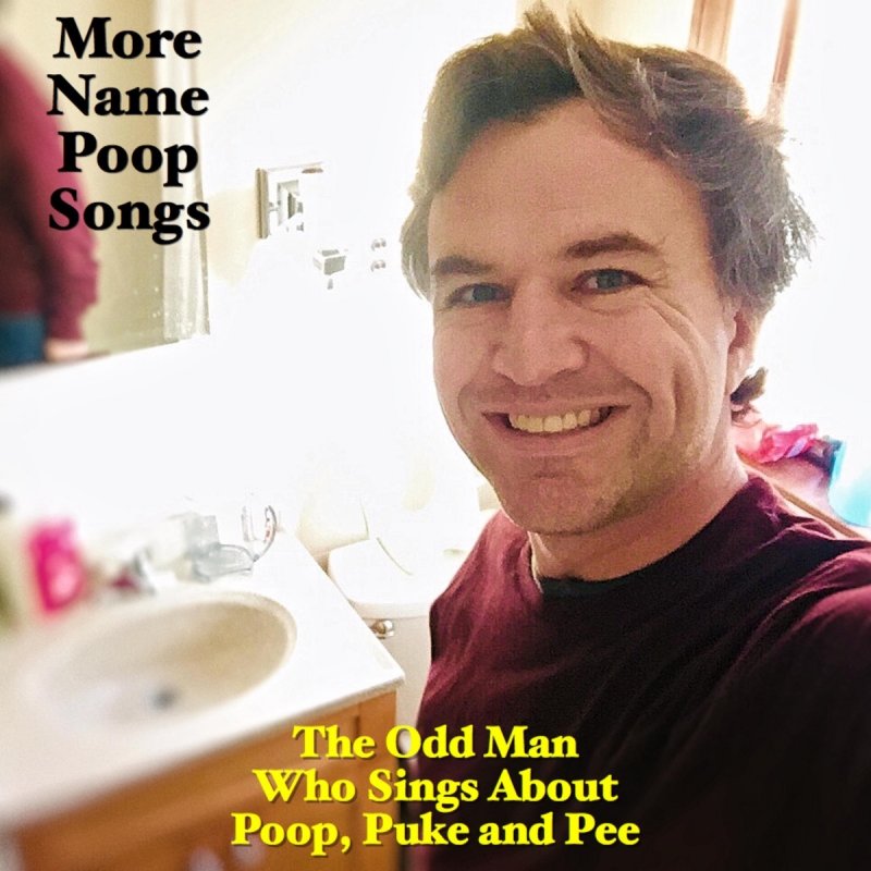 The Odd Man Who Sings About Poop, Puke and Pee The Brandon Poop Song