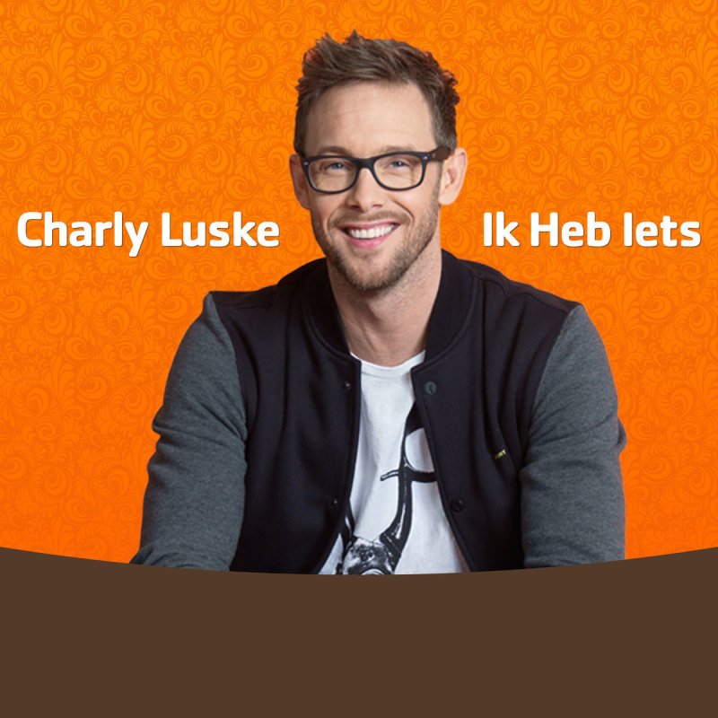 Charly Luske Charly Luske Ik Heb Iets Lyrics Musixmatch Charly Luske Charly Luske Ik Heb Iets Lyrics Musixmatch
