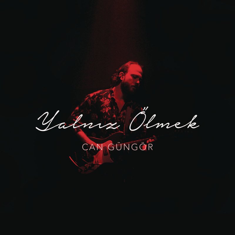 Can Gungor Yalniz Olmek Lyrics Musixmatch