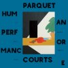 Human Performance Parquet Courts - cover art