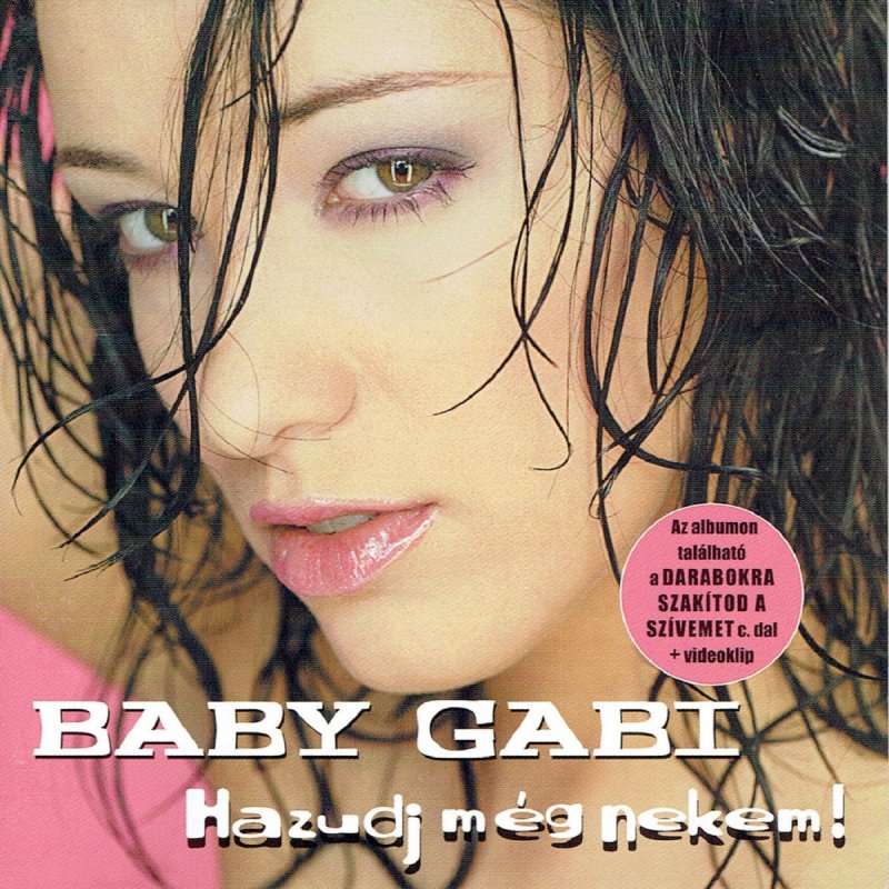 Baby Gabi Soha Ne Add Fel Az Almaidat Lyrics Musixmatch