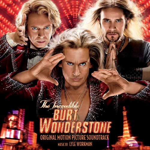 The Incredible Burt Wonderstone: Original Motion Picture Soundtrack