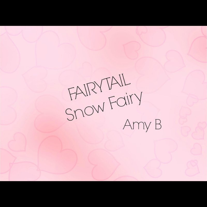 Amy B Feat Jack Bailey Fairy Tail Snow Fairy Lyrics Musixmatch Amy B Feat Jack Bailey Fairy Tail Snow Fairy Lyrics Musixmatch