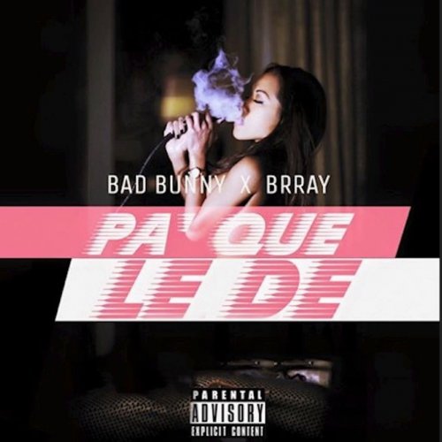Pa Que Le De (feat. Brray)
