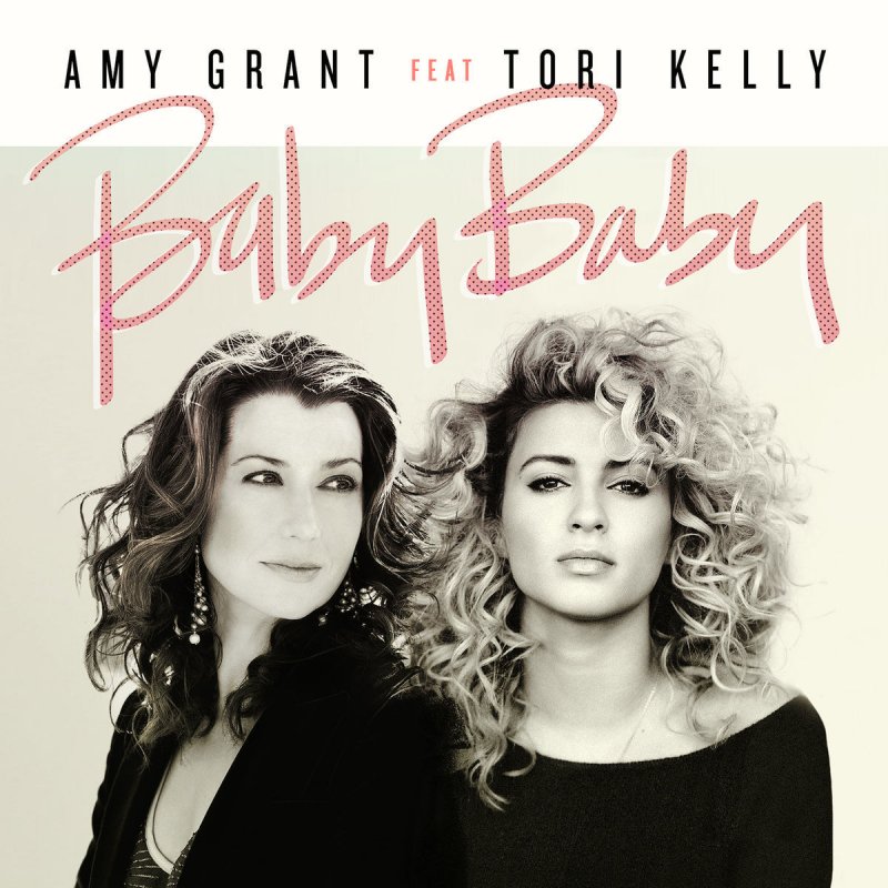 Amy Grant Feat Tori Kelly Baby Baby Lyrics Musixmatch