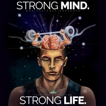 Strong Mind Strong Life (Motivational Speeches)