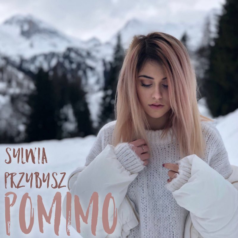 Sylwia Przybysz - Pomimo Lyrics | Musixmatch