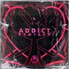 Addict (feat. Michael Kovach & Chi-Chi) lyrics – album cover