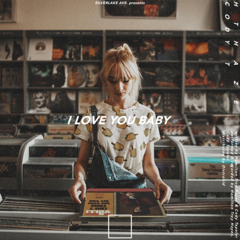 Hthaze Feat Cody T I Love You Baby Lyrics Musixmatch Hthaze Feat Cody T I Love You Baby Lyrics Musixmatch