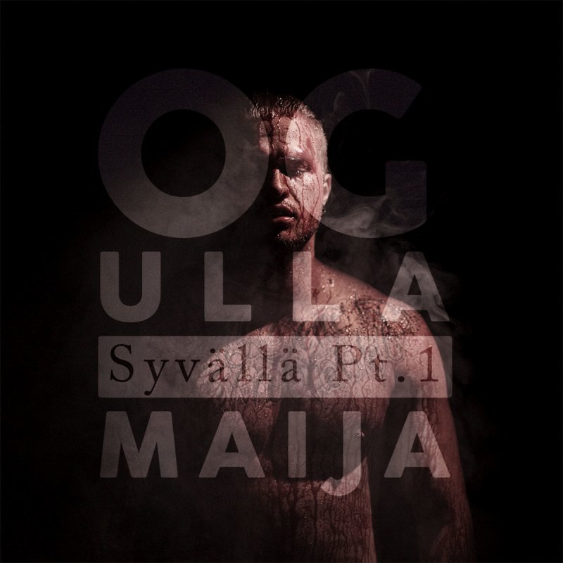 Og Ulla Maija Syvalla Pt 1 Songtext Musixmatch