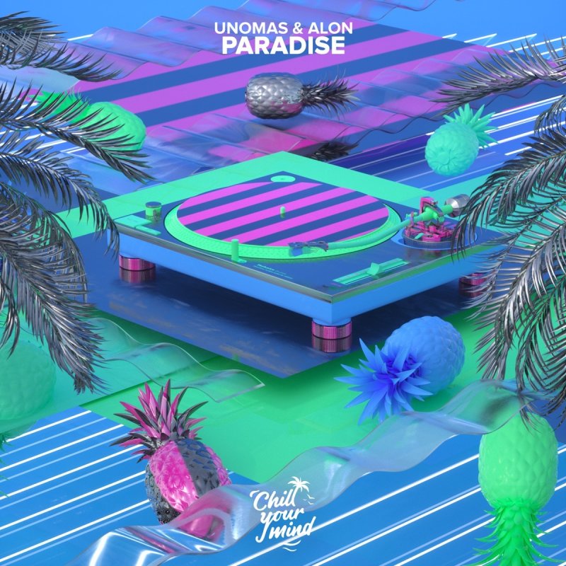 Unomas Feat Alon Paradise Lyrics Musixmatch