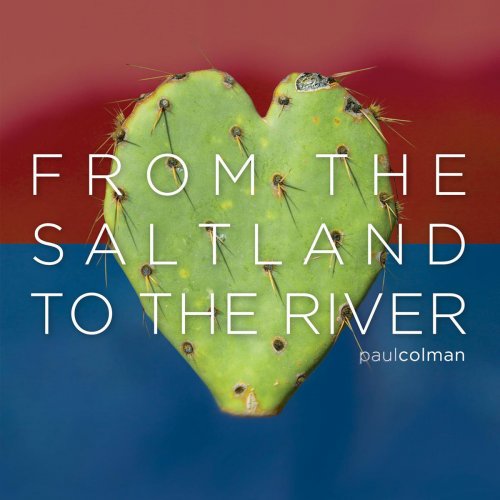 From the Saltland to the River