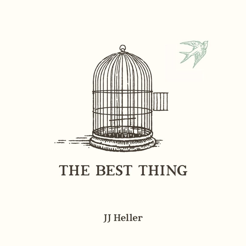 Jj Heller The Best Thing Testo Musixmatch