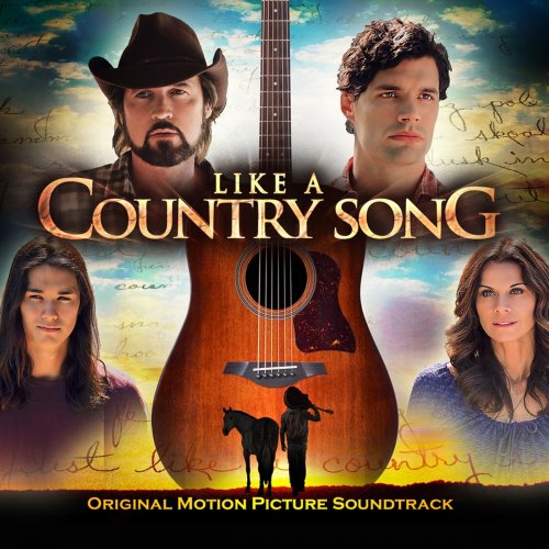 Like a Country Song (Original Motion Picture Soundtrack)