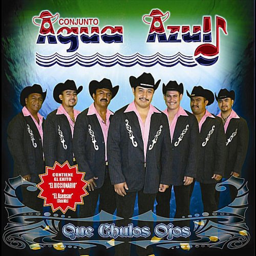 Conjunto Agua Azul Que Chulos Ojos Lyrics Musixmatch Que chulos ojos, los que se pasean conmigo los que se pasean conmigo, por las la vera, que chulos ojos ¿de quien son? chulos ojos lyrics musixmatch