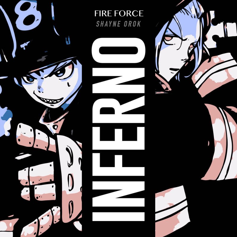Shayne Orok Inferno From Fire Force Enen No Shouboutai Full Version Songtext Musixmatch