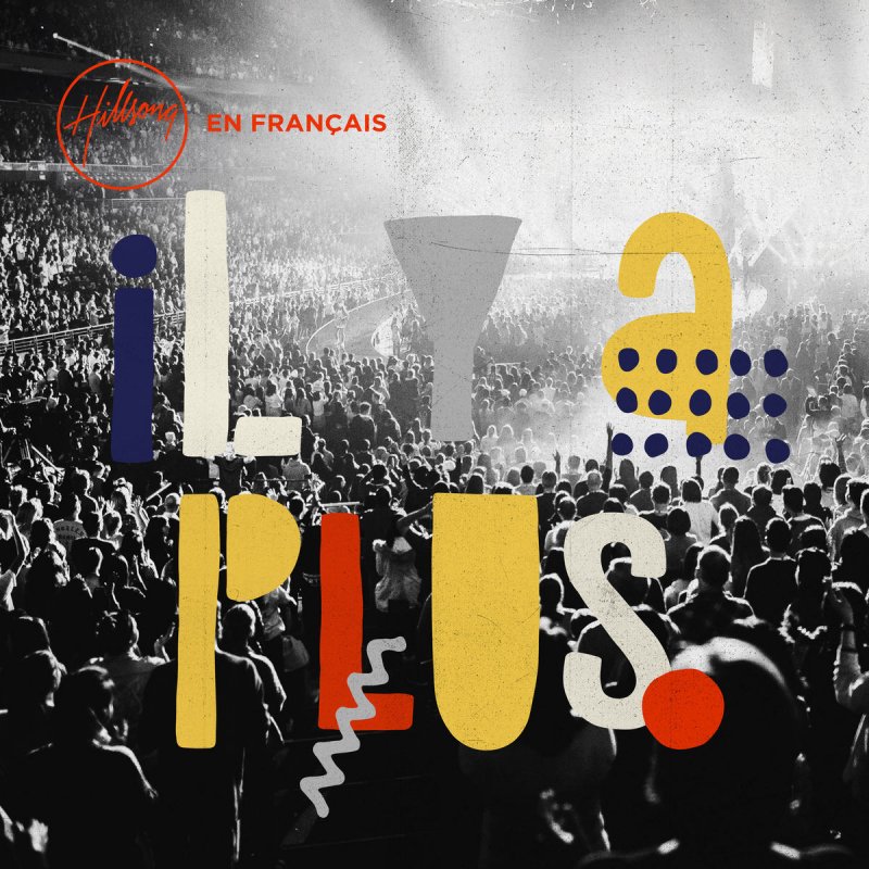 Paroles De Hillsong En Français Là Dans Le Feu