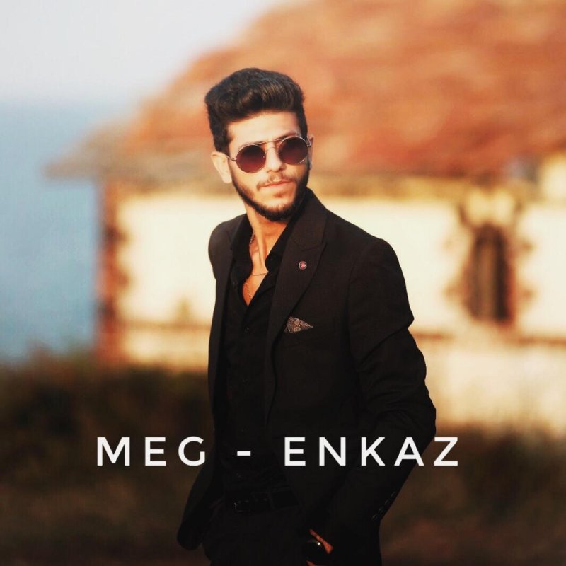 Meg Enkaz Lyrics Musixmatch