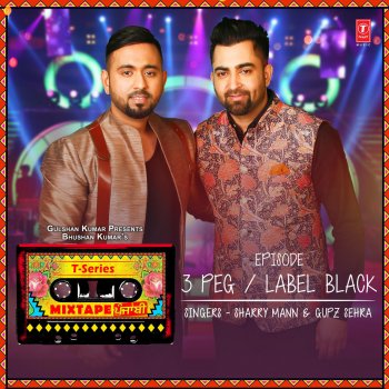 3 Peg-Label Black (From "T-Series Mixtape Punjabi")