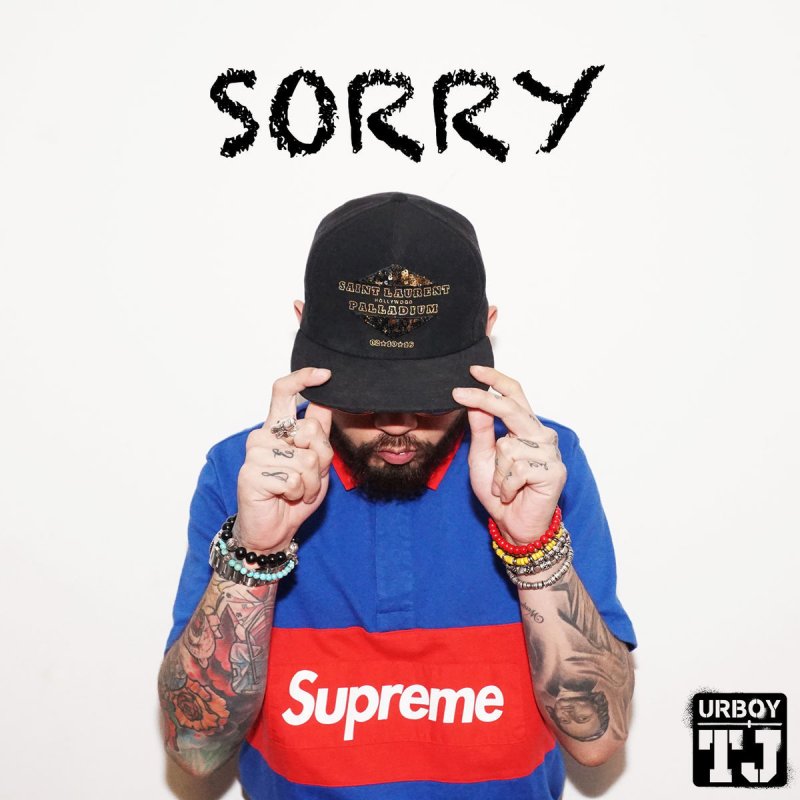 UrboyTJ Sorry Lyrics Musixmatch