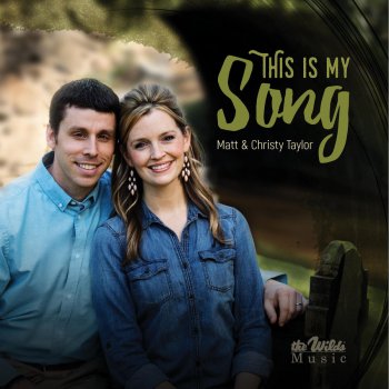 Matt & Christy Taylor lyrics | Musixmatch