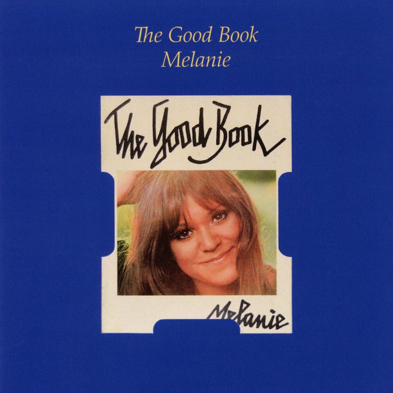 Download Melanie Good Book Lyrics Musixmatch