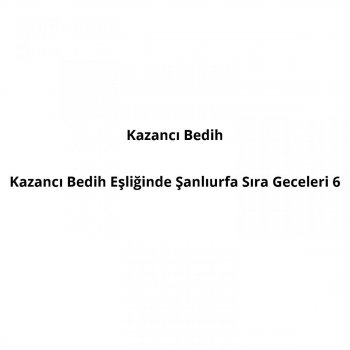 nemrudun kizi testo kazanci bedih