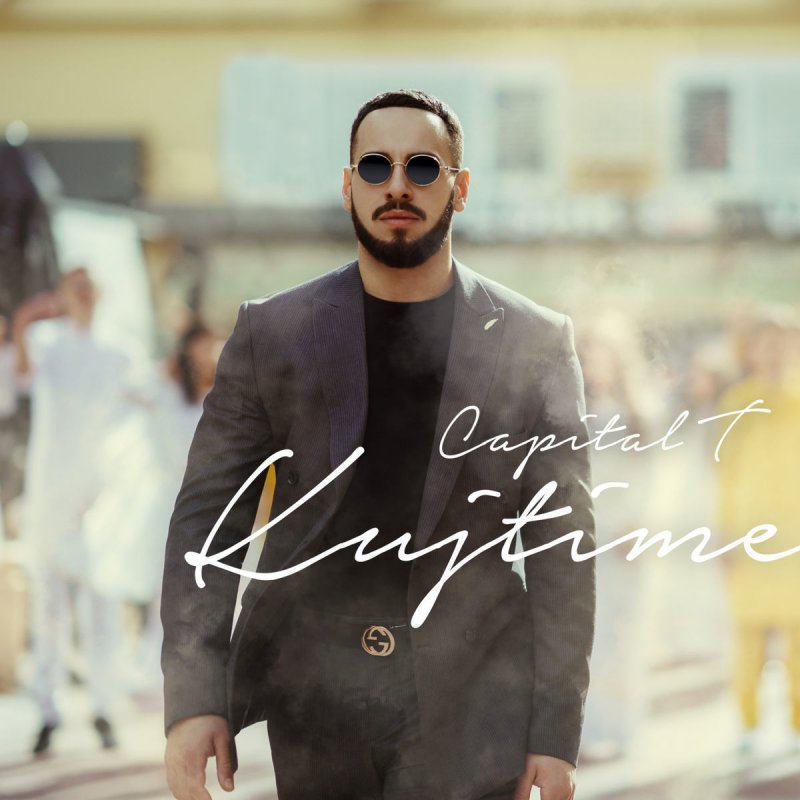 Capital T Kujtime Letra Musixmatch