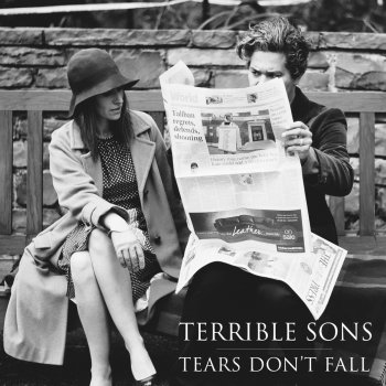 Tears Don T Fall By Terrible Sons Album Lyrics Musixmatch Song Lyrics And Translations