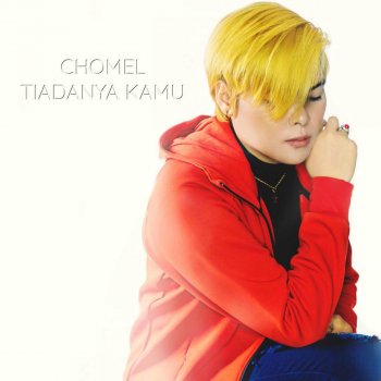 Andai Hatiku Bersuara By Chomel Album Lyrics Musixmatch