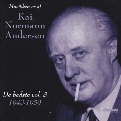 Musikken er af Kai Normann Andersen - De bedste Vol. 3 1937-1941