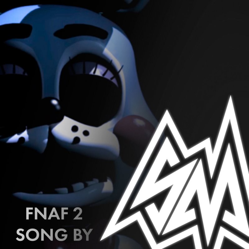 Saymaxwell Five Nights At Freddy S Pt 2 Lyrics Musixmatch