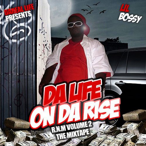 Da Life: On Da Rise - R.N.M. Vol. 2 The Mixtape