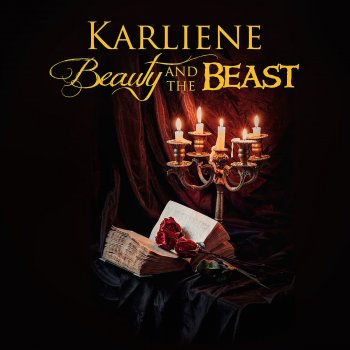Beauty And The Beast From Beauty And The Beast By Karliene Album Lyrics Musixmatch Song Lyrics And Translations