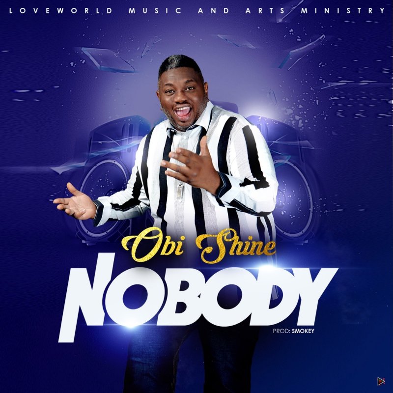 Obi Shine Nobody Lyrics Musixmatch