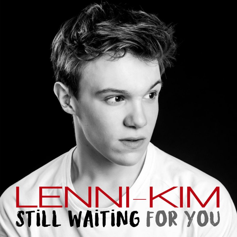 Lenni Kim Still Waiting For You Lyrics Musixmatch