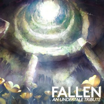 Fallen An Undertale Tribute By Various Artists Album Lyrics
