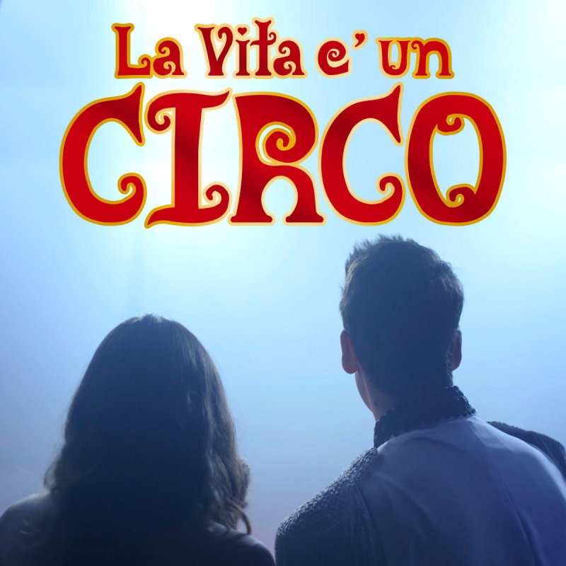 Me Contro Te La Vita è Un Circo