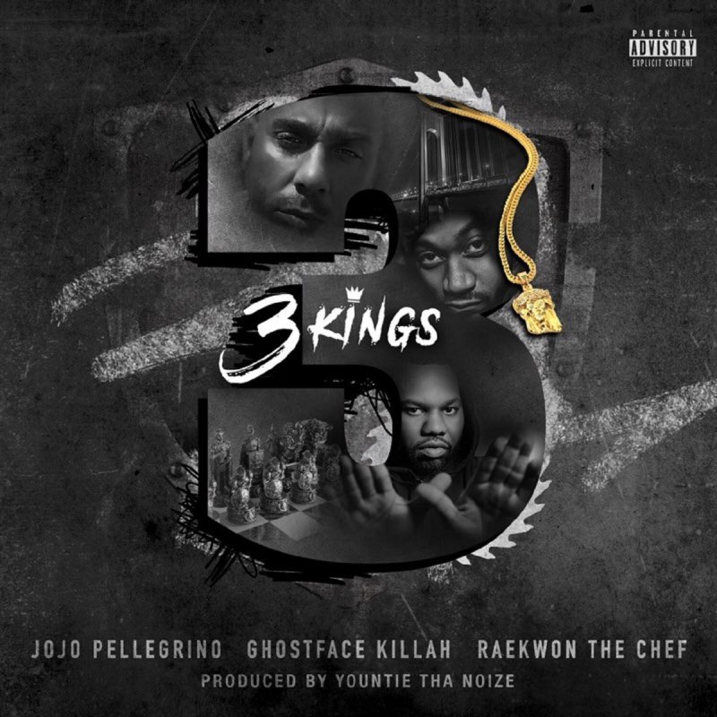 Jojo Pellegrino Feat Ghostface Killah Raekwon 3 Kings Lyrics Musixmatch