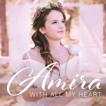 With All My Heart By Amira Album Lyrics Musixmatch