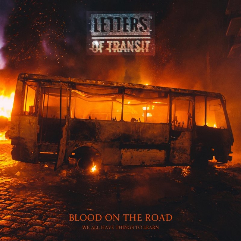 letra-de-blood-on-the-road-de-letters-of-transit-musixmatch