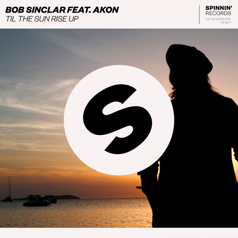 Bob Sinclar feat. Akon - Til the Sun Rise Up testo ...