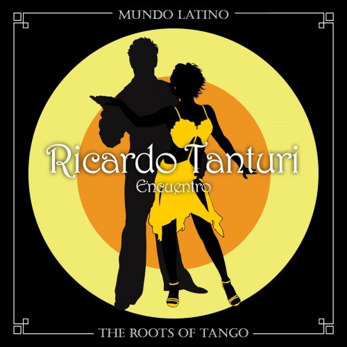 The Roots Of Tango - Encuentro