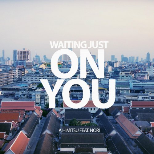 Waiting Just on You