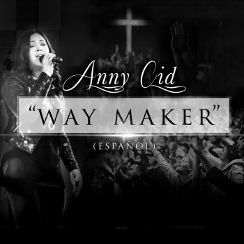 Way Maker Espanol En Vivo Testo Anny Cid Mtv Testi E Canzoni Comment must not exceed 1000 characters. way maker espanol en vivo testo