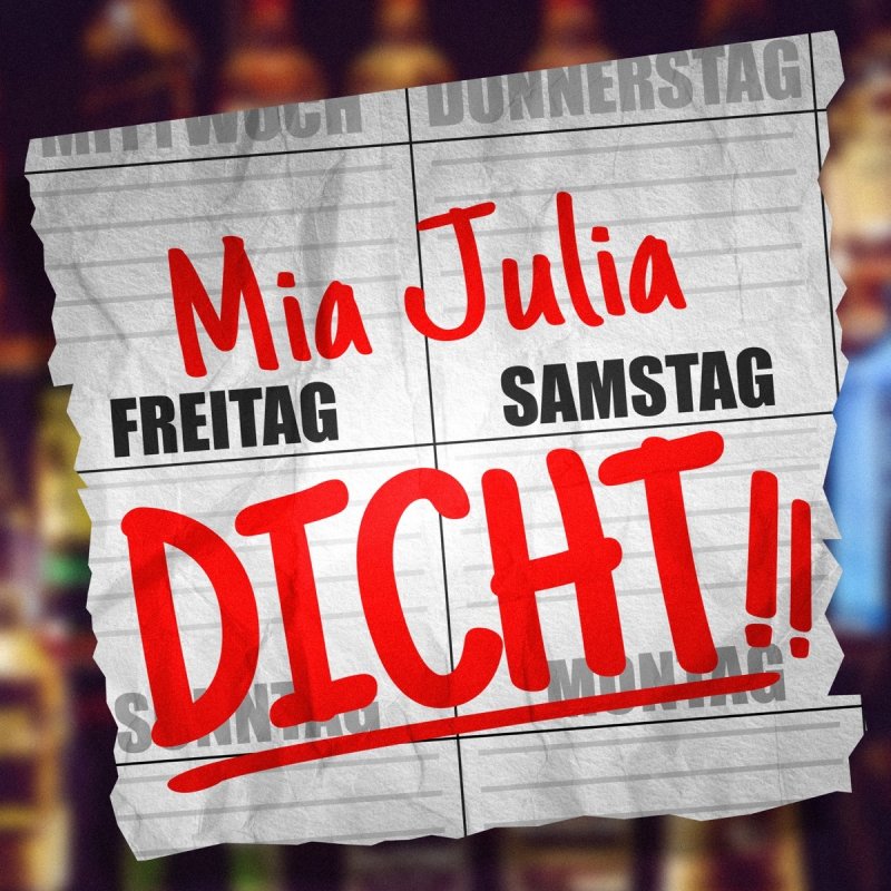 Mia Julia - Freitag Samstag Dicht Songtext | Musixmatch