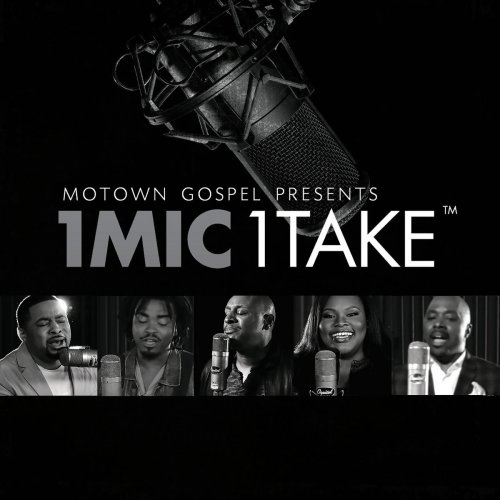 Motown Gospel Presents 1 Mic 1 Take