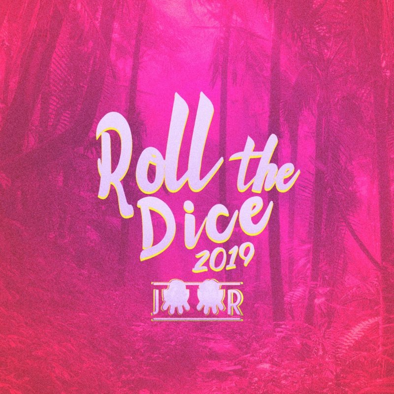 Juur Roll the Dice 2019 Lyrics Musixmatch