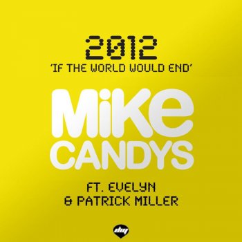 Letras De 2012 If The World Would End Feat Evelyn Patrick Miller Por Mike Candys Feat Evelyn Patrick Miller Musixmatch A Maior Base De Dados De Letras De Linda historia de amor de camilo echeverry y evaluna montaner. musixmatch