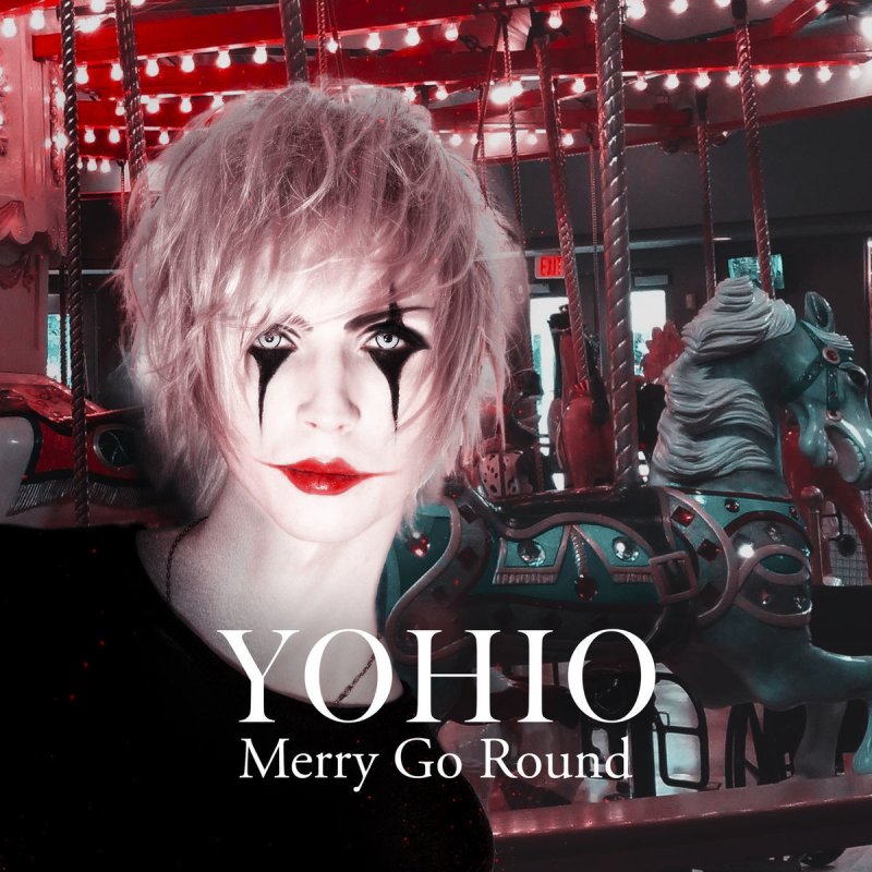 Yohio Merry Go Round Lyrics Musixmatch